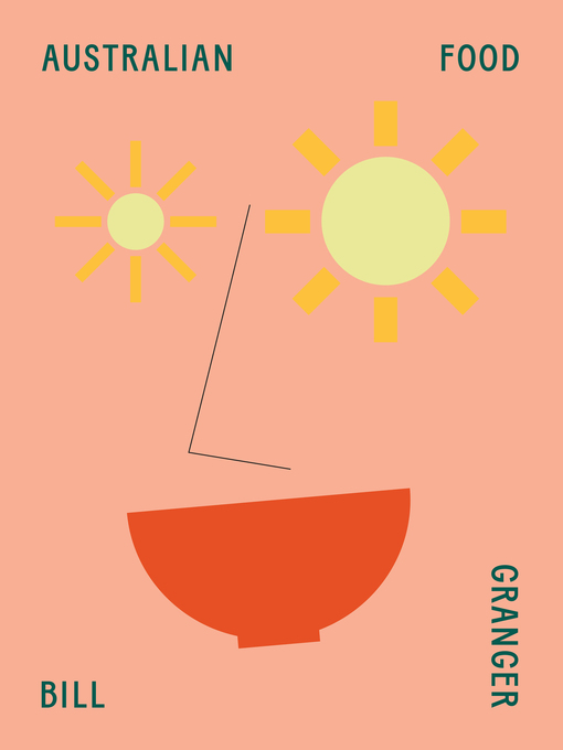 Title details for Australian Food by Bill Granger - Wait list